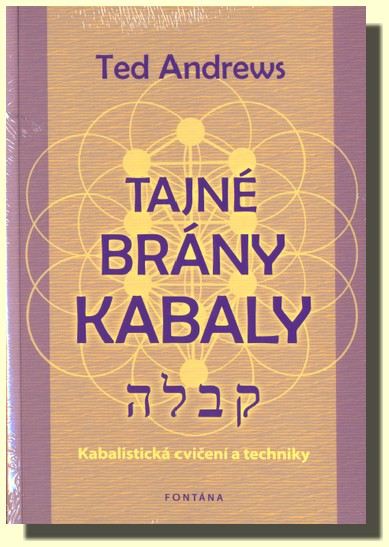Tajné brány kabaly - Ted Andrews